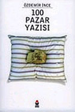 100 Pazar Yazısı 100 Pazar Yazısı