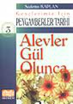 Alevler Gül Olunca Alevler Gül Olunca