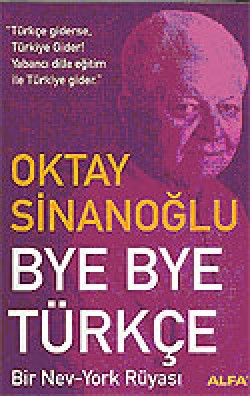 Bye Bye Türkçe / Bir Nev-York Rüyası Bye Bye Türkçe / Bir Nev-York Rüyası