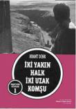 İki Yakın Halk İki Uzak Komşu