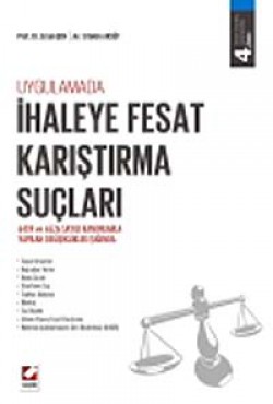 Uygulamada İhaleye Fesat Karıştırma Suçları Uygulamada İhaleye Fesat Karıştırma Suçları