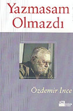 Yazmasam Olmazdı Yazmasam Olmazdı