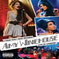 Back To Black/I Told You I Was Trouble: Live In London Back To Black/I Told You I Was Trouble: Live In London