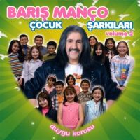 Barış Manço Çocuk Şarkıları Volume 2 Barış Manço Çocuk Şarkıları Volume 2