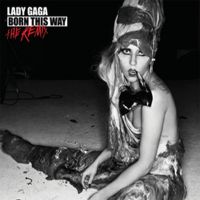 Born This Way - The Remix Born This Way - The Remix
