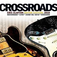Crossroads Guitar Festival 10 Crossroads Guitar Festival 10