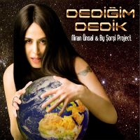 Dediğim Dedik Niran Ünsal & By Şorşi Project Dediğim Dedik Niran Ünsal & By Şorşi Project