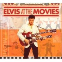 Elvis At The Movies Elvis At The Movies