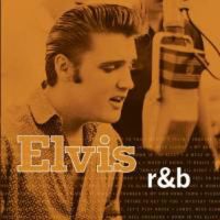 Elvis R&B Elvis R&B