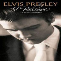 I Believe - The Gospel Masters I Believe - The Gospel Masters