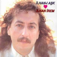 İlhan-ı Aşk İlhan-ı Aşk