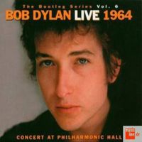Live 1964 The Bootleg Series Vol:6 Live 1964 The Bootleg Series Vol:6