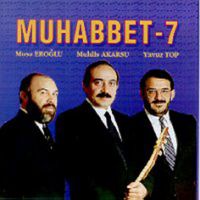 Muhabbet 7 SERİ Muhabbet 7 SERİ