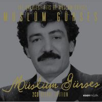 The Greatest Hits Of Müslüm Gürses The Greatest Hits Of Müslüm Gürses