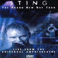 Sting - The Brand New Day Tour: Live From The Universal Amphitheatre Sting - The Brand New Day Tour: Live From The Universal Amphitheatre