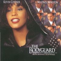 The Bodyguard: Original Soundtrack Album The Bodyguard: Original Soundtrack Album
