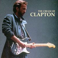 The Cream Of Clapton The Cream Of Clapton