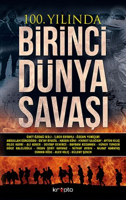 100. Yılında Birinci Dünya Savaşı 100. Yılında Birinci Dünya Savaşı