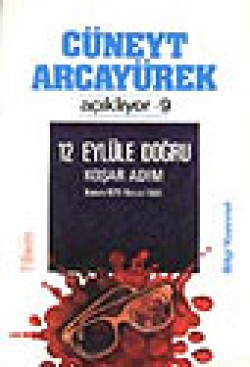 12 Eylüle Doğru Koşar Adım 12 Eylüle Doğru Koşar Adım