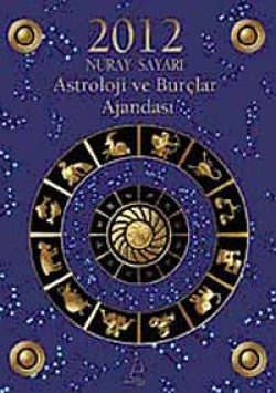 2012 Astroloji ve Burçlar Ajandası 2012 Astroloji ve Burçlar Ajandası