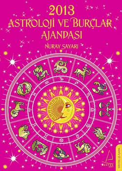 2013 Astroloji ve Burçlar Ajandası 2013 Astroloji ve Burçlar Ajandası