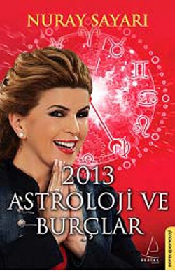 2013 Astroloji ve Burçlar 2013 Astroloji ve Burçlar
