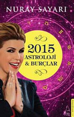 2015 Astroloji - Burçlar 2015 Astroloji - Burçlar