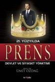 21. Yüzyılda Prens Siyaset ve Devlet Yönetimi