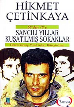 68'den 78'e Sancılı Yıllar Kuşatılmış Sokaklar 68'den 78'e Sancılı Yıllar Kuşatılmış Sokaklar