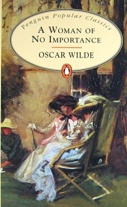 A Woman of No Importance A Woman of No Importance