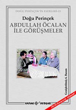 Abdullah Öcalan ile Görüşmeler Abdullah Öcalan ile Görüşmeler