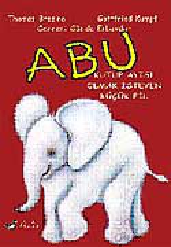 ABU / Kutup Ayısı Olmak İsteyen Küçük Fil ABU / Kutup Ayısı Olmak İsteyen Küçük Fil