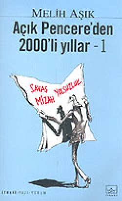 Açık Pencere'den 2000'li Yıllar - 1 Açık Pencere'den 2000'li Yıllar - 1