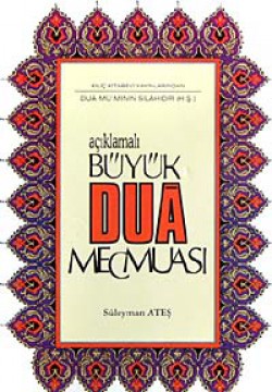 Açıklamalı Büyük Dua Mecmuası Açıklamalı Büyük Dua Mecmuası