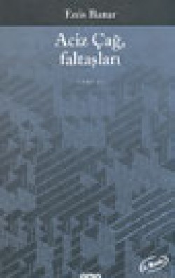 Aciz Çağ, Faltaşları Aciz Çağ, Faltaşları