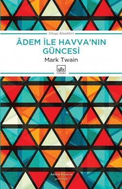 Adem ile Havva’nın Güncesi Adem ile Havva’nın Güncesi
