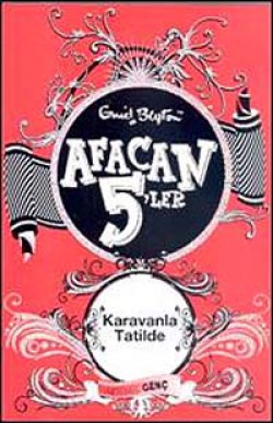 Afacan 5'ler Karavanla Tatilde -5. Kitap Afacan 5'ler Karavanla Tatilde -5. Kitap