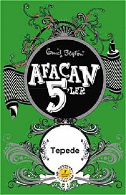 Afacan 5'ler Tepede -16. Kitap Afacan 5'ler Tepede -16. Kitap