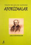 Aforizmalar Yaşam Bilgeliği Üzerine