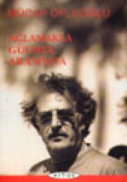 Ağlamakla Gülmek Arasında Ağlamakla Gülmek Arasında