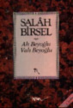 Ah Beyoğlu Vah Beyoğlu /Salah Bey Tarihi Ah Beyoğlu Vah Beyoğlu /Salah Bey Tarihi