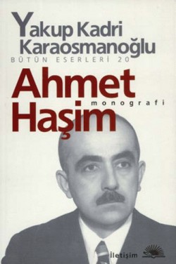 Ahmet Haşim -monografi- Bütün Eserleri 20 Ahmet Haşim -monografi- Bütün Eserleri 20