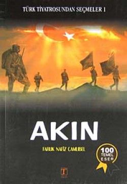 Akın Türk Tiyatrosundan Seçmeler-1 Akın Türk Tiyatrosundan Seçmeler-1