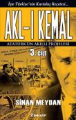 Akl-ı Kemal 3. Cilt Atatürk'ün Akıllı Projeleri
