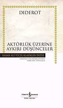 Aktörlük Üzerine Aykırı Düşünceler (Ciltli)