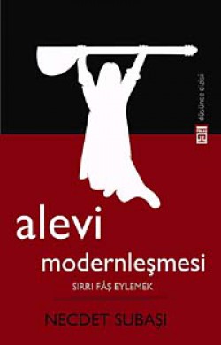 Alevi Modernleşmesi Sırrı Faş Eylemek Alevi Modernleşmesi Sırrı Faş Eylemek