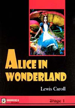 Alice in Wonderland - Stage 1 Alice in Wonderland - Stage 1