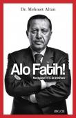 Alo Fatih! Medyanın RTE ile İmtihanı
