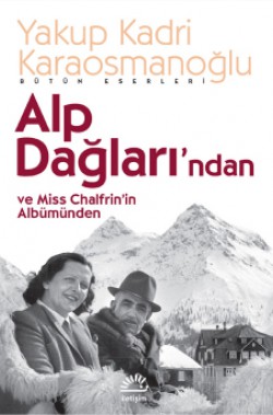 Alp Dağları'ndan ve Miss Chalfrin’in Albümünden Alp Dağları'ndan ve Miss Chalfrin’in Albümünden