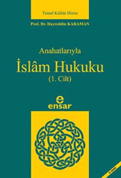 Anahatlarıyla İslam Hukuku-1 Anahatlarıyla İslam Hukuku-1